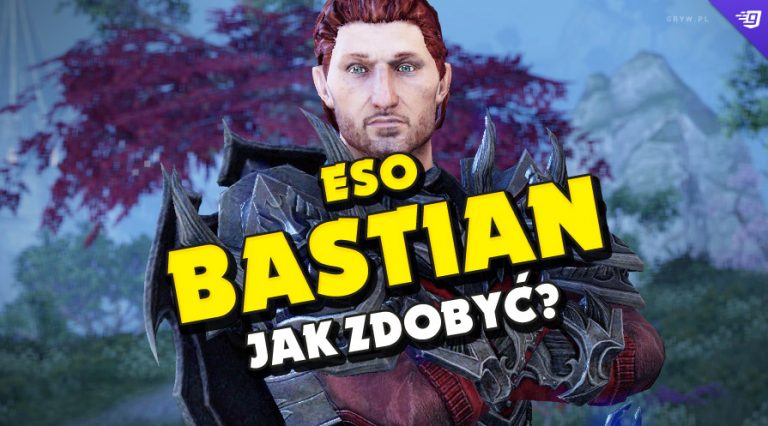 Elder Scrolls Online Bastian Hallix ESO Blackwood, Jak odblokować towarzysza Bastiana, ESO towarzysze poradnik, Bastian Hallix poradnik, ESO Blackwood czy warto? ESO PL Bastian i Mirri towarzysze, Jak zdobyć towarzysza w ESO?